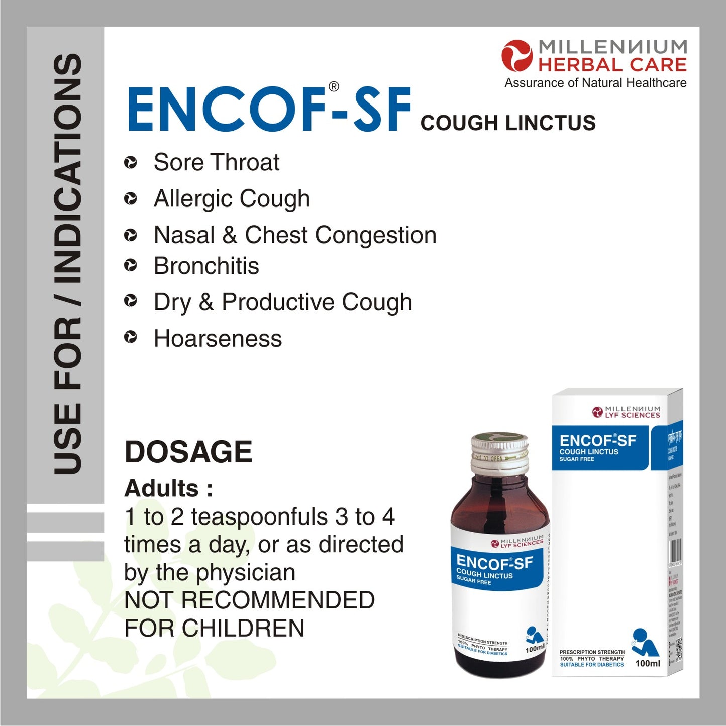 USE FOR/ INDICATION OF ENCOF - SF COUGH LINCTUS